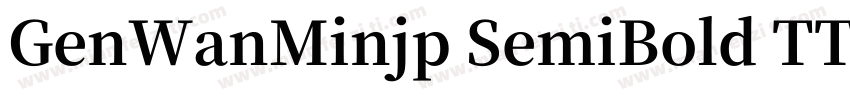 GenWanMinjp SemiBold TTF字体转换